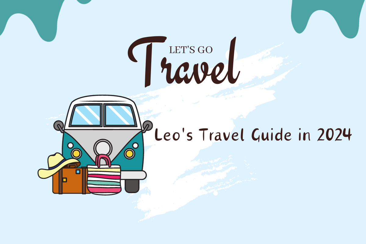 Leo's Travel Guide in 2024