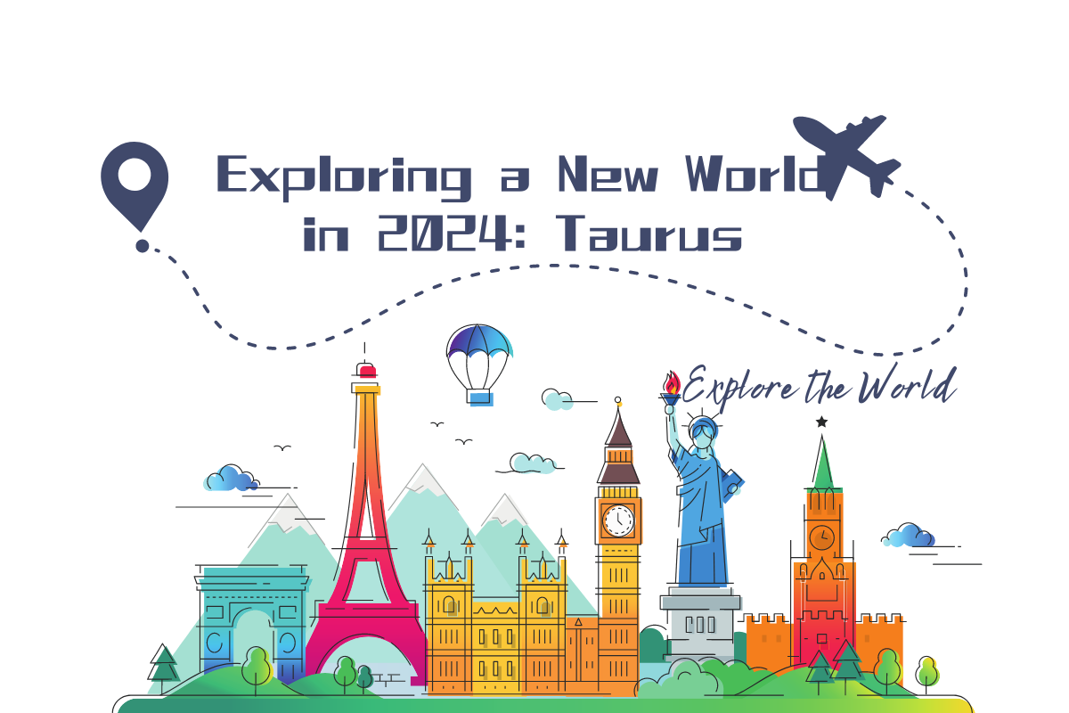 Exploring a New World in 2024: Taurus
