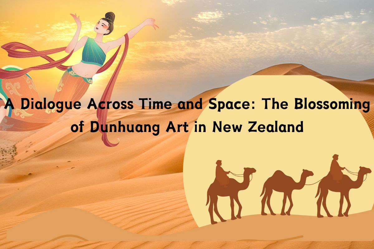 A Dialogue Across Time and Space: The Blossoming of Dunhuang Art in New Zealand