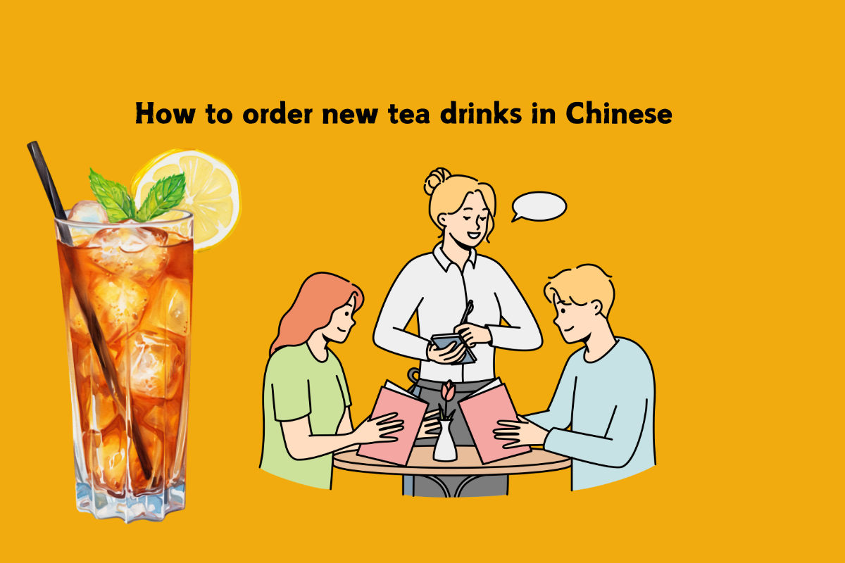 How To Order New Tea Drinks in Chinese