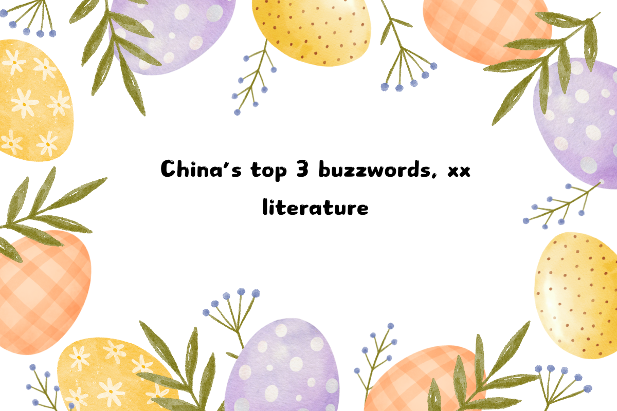 China’s Top 3 Buzzwords About Different Literature