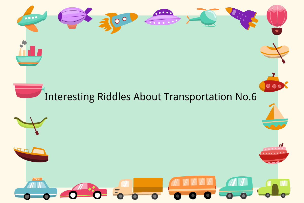 Interesting Riddles About Transportation No.6