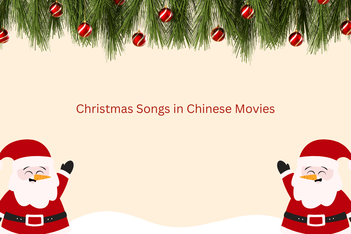 Christmas Songs in Chinese Movies