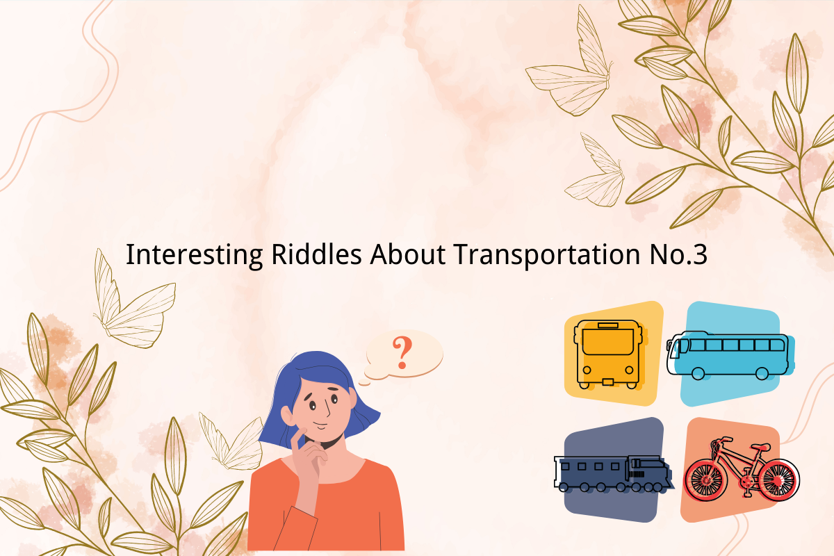 Interesting Riddles About Transportation No.3