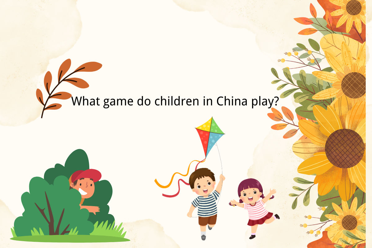What Game do Children in China Play?