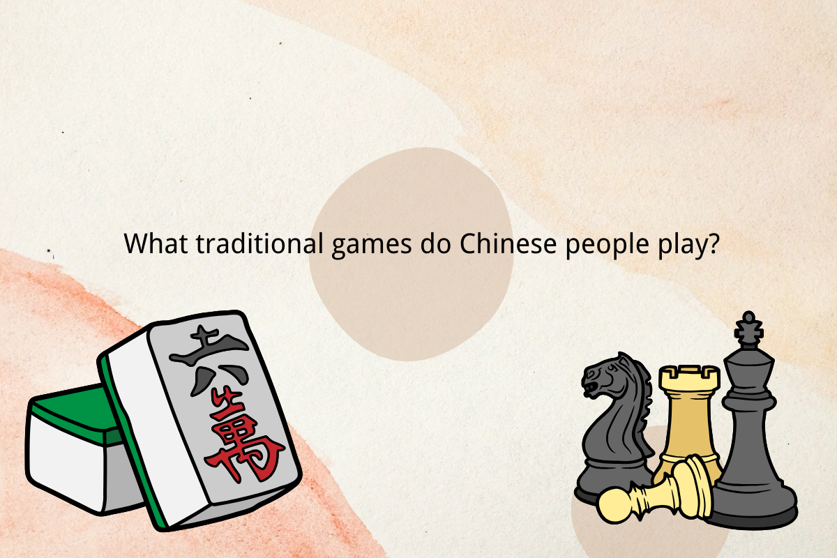 What traditional games do Chinese people play