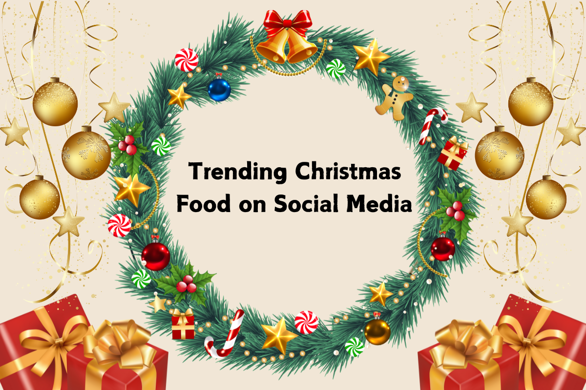 Trending Christmas Food on Social Media