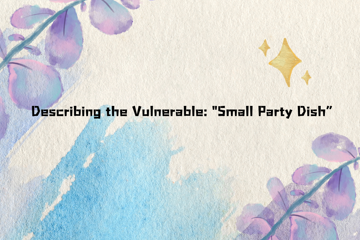 Describing the Vulnerable: "Small Party Dish”(xiǎo pā cài)