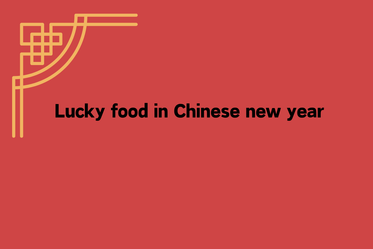 Lucky Food in Chinese New Year