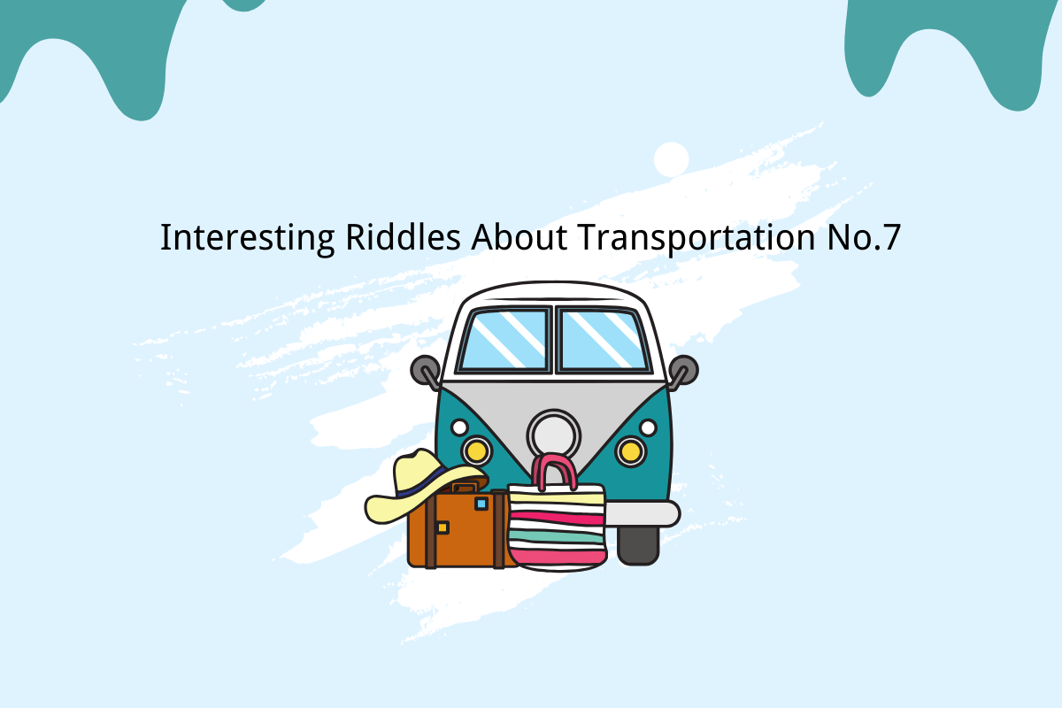 Interesting Riddles About Transportation No.7