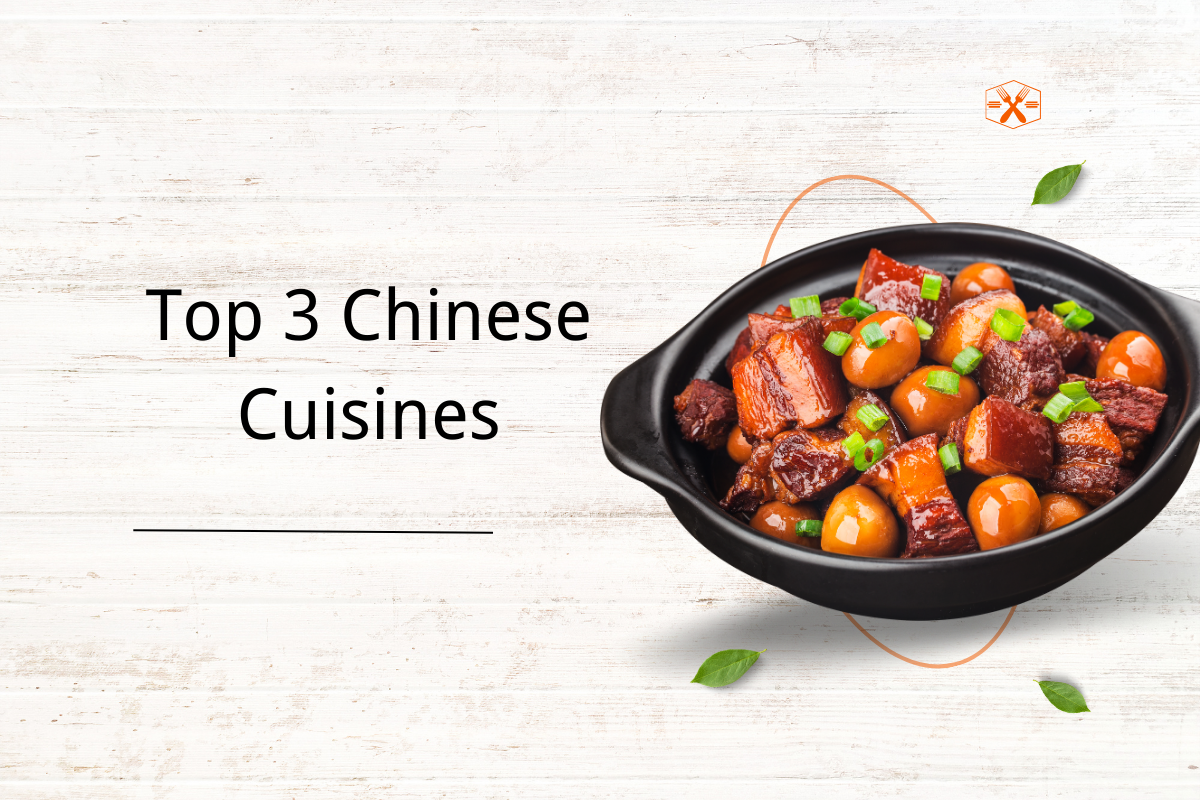 Top 3 most Popular Chinese Cuisines