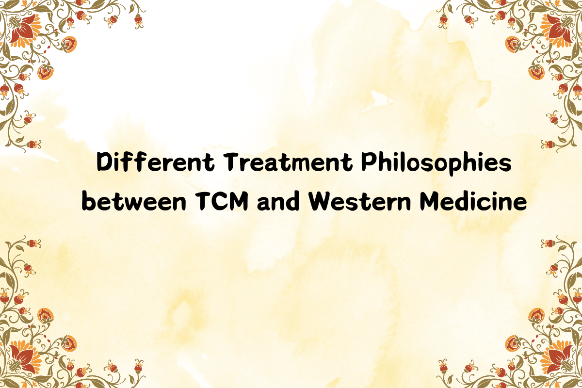 Different Treatment Philosophies between TCM and Western Medicine