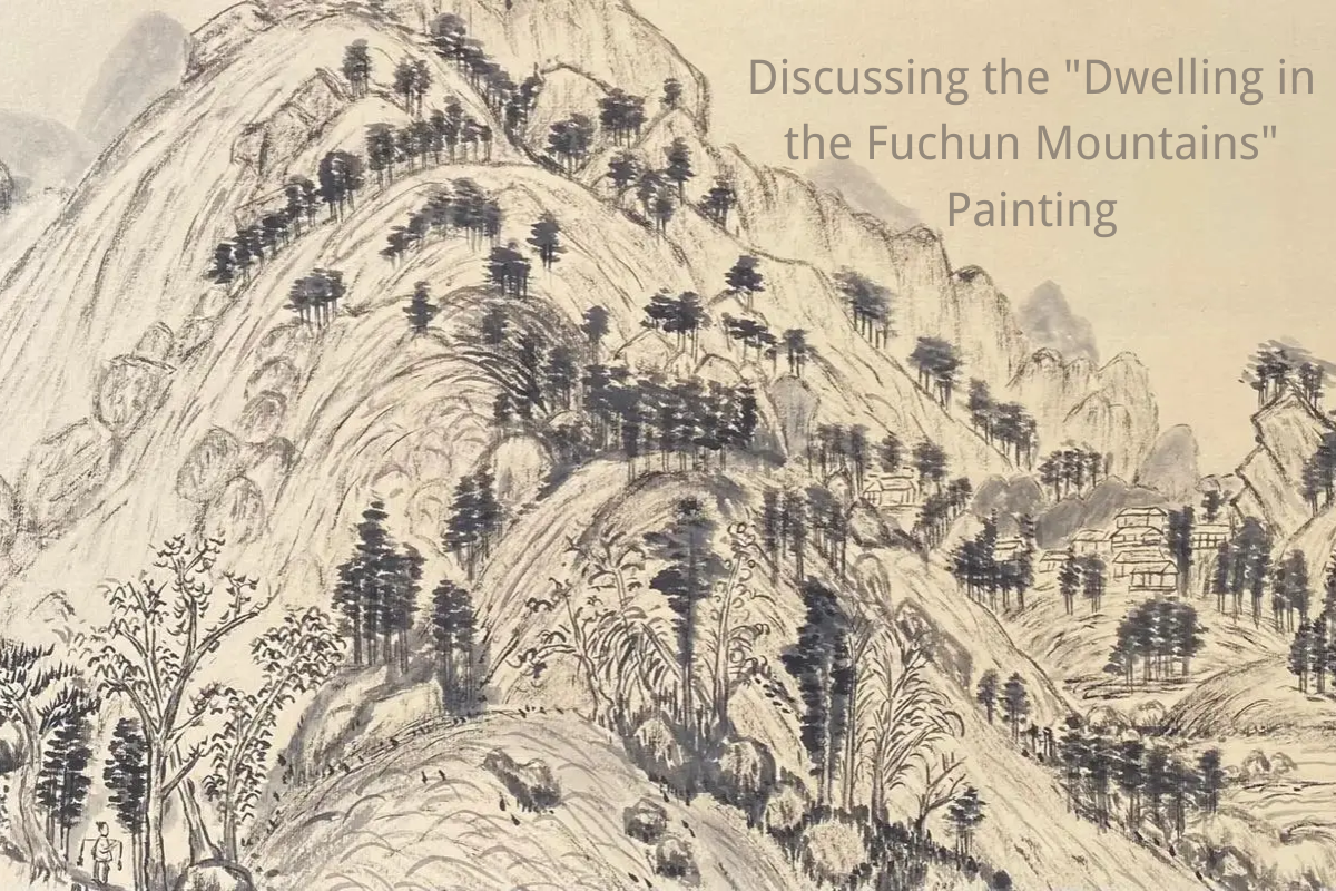 Discussing the "Dwelling in the Fuchun Mountains" Painting