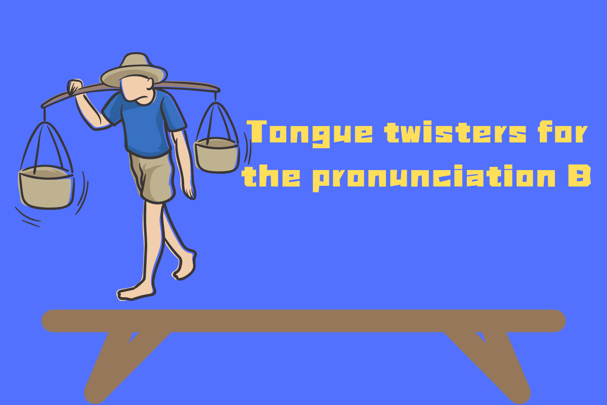 Tongue twisters for the pronunciation B