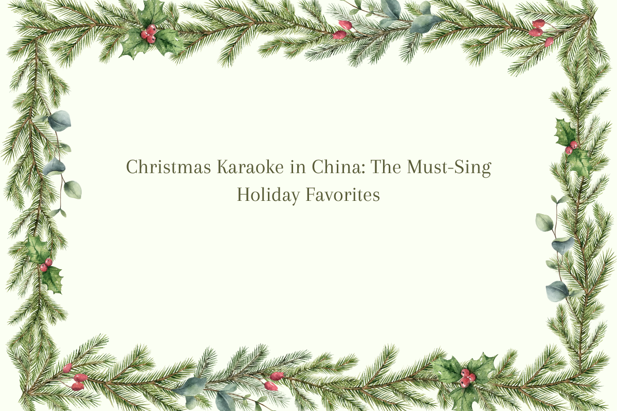 Christmas Karaoke in China: The Must-Sing Holiday Favorites