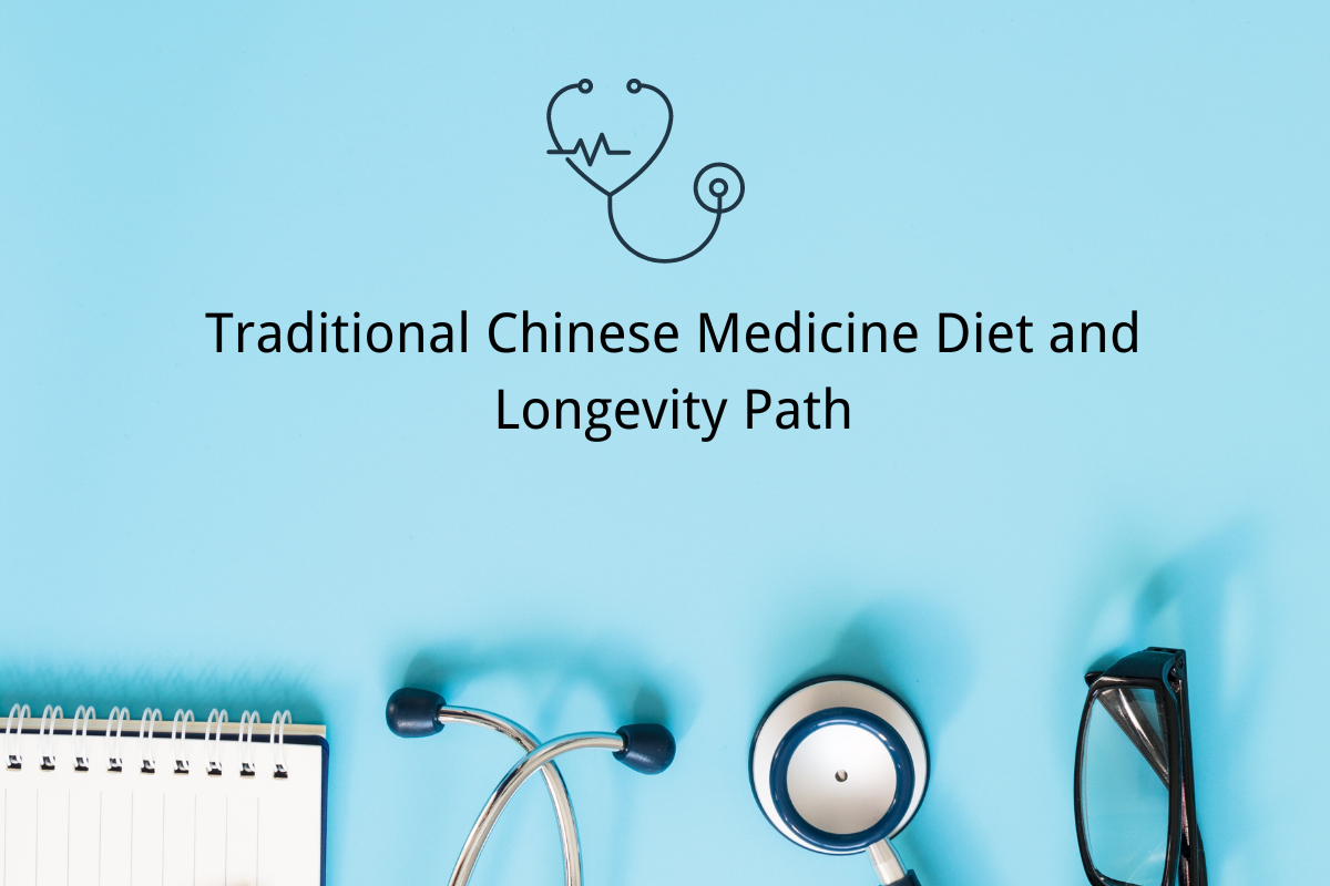 Traditional Chinese Medicine Diet and Longevity Path