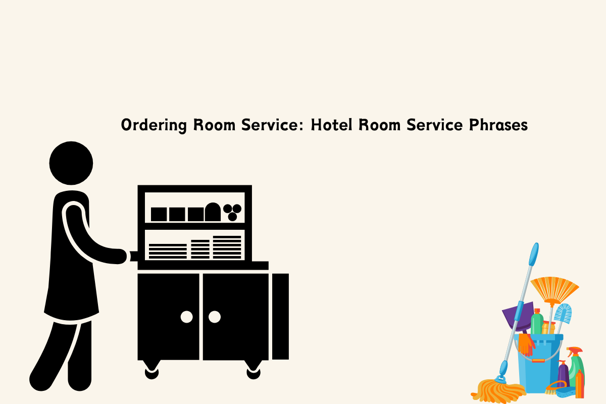 Ordering Room Service: Hotel Room Service Phrases