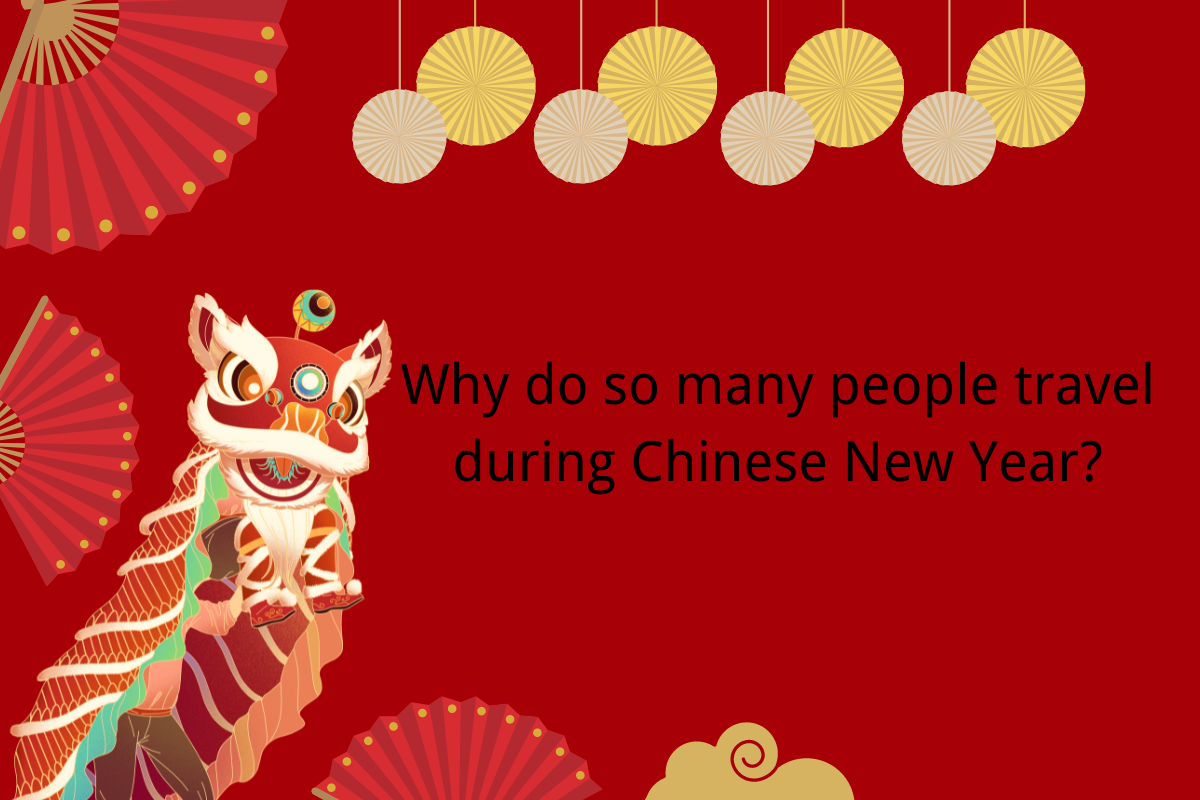 Why do so many people travel during Chinese New Year?