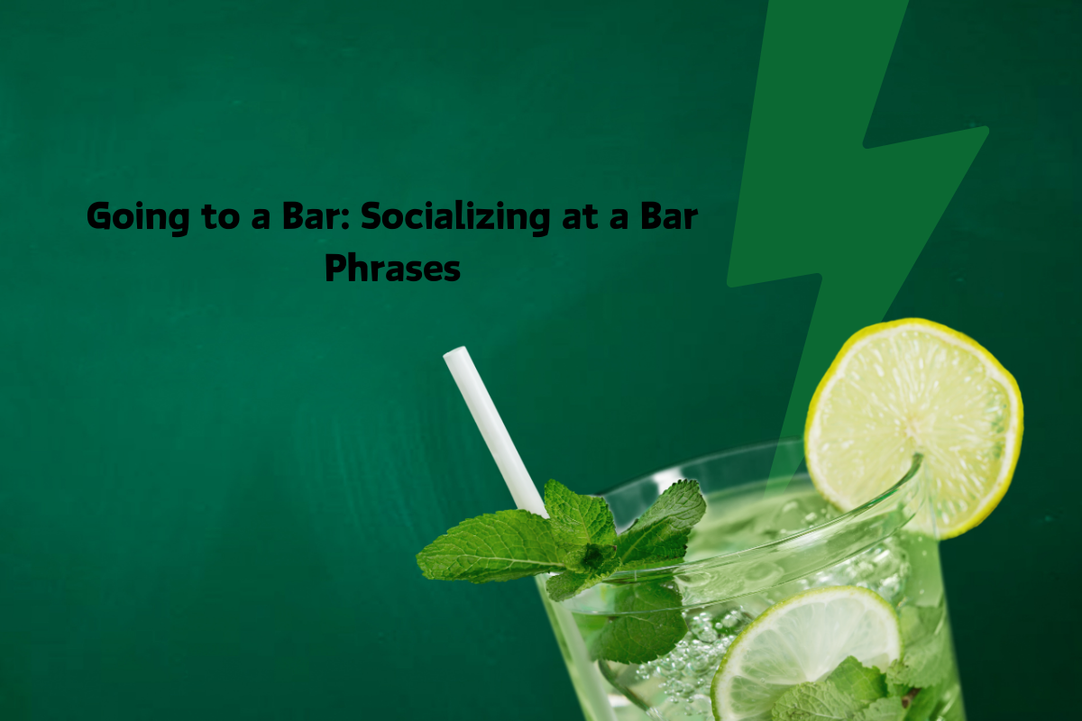 Going to a Bar: Socializing at a Bar Phrases