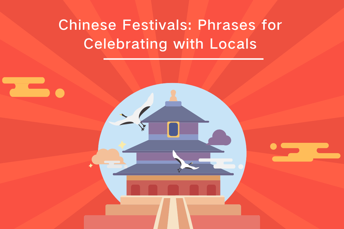 Chinese Festivals: Phrases for Celebrating with Locals