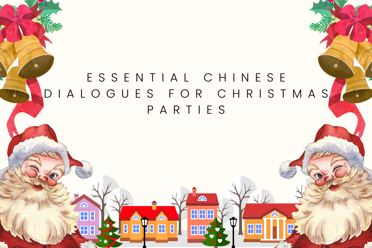 Essential Chinese Dialogues for Christmas Parties