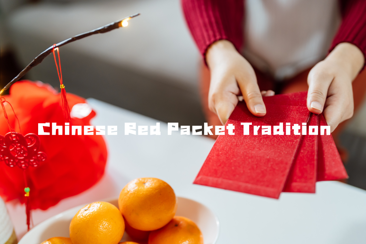Chinese Red Packet Tradition: Traditional Blessings and Festivities