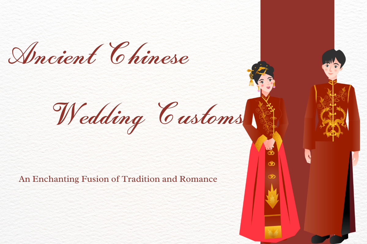 Ancient Chinese Wedding Customs: An Enchanting Fusion of Tradition and Romance
