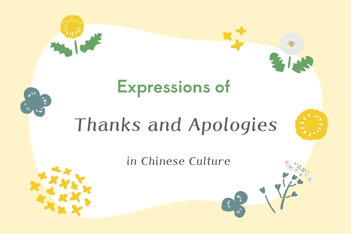 Expressions of Thanks and Apologies in Chinese Culture