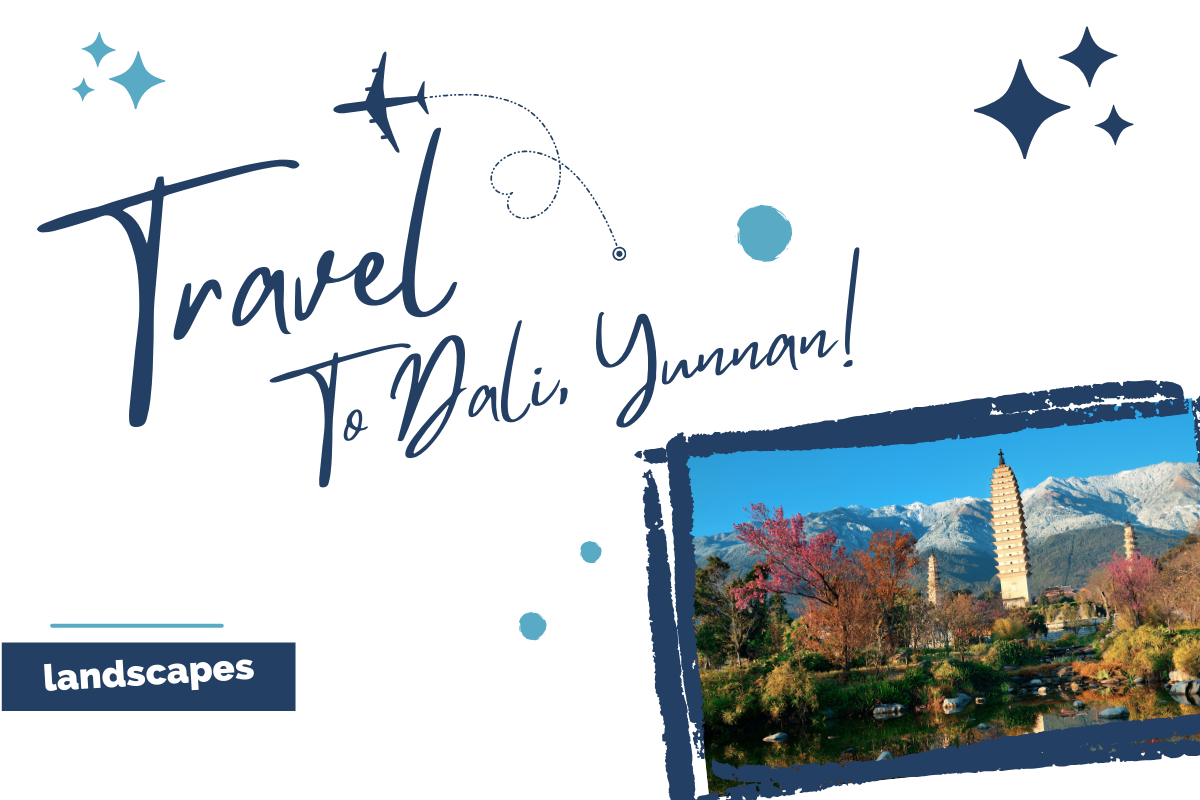 Discover the Enchanting Beauty of Dali, Yunnan